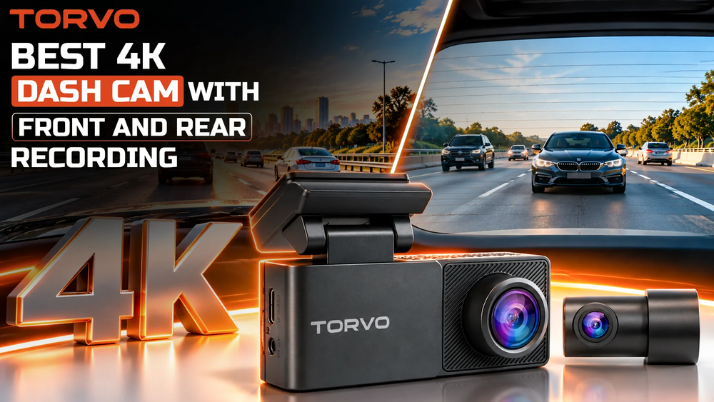 Best 4K Dash Cams with Front and Rear Recording